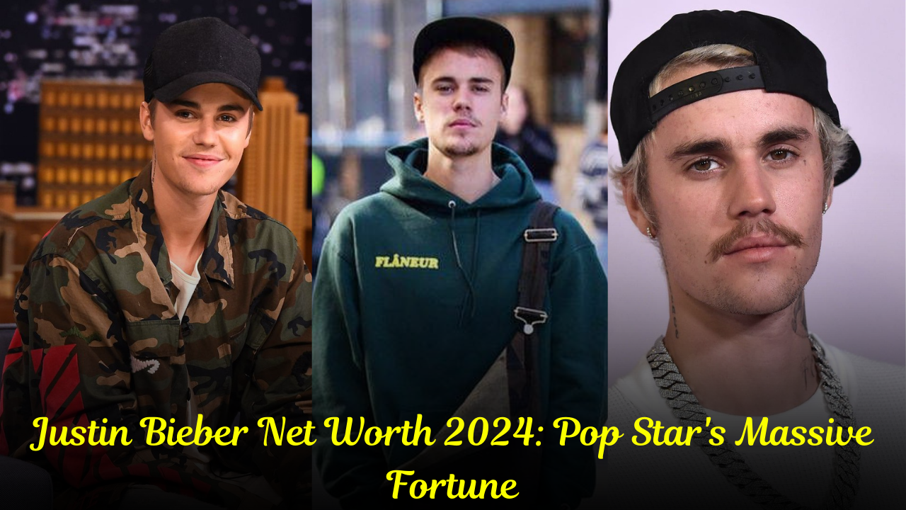 Justin Bieber Net Worth 2024 Pop Star's Massive Fortune