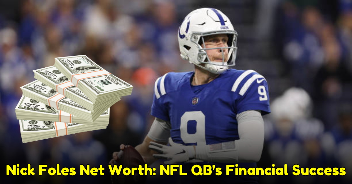 Nick Foles Net Worth NFL QB's Financial Success